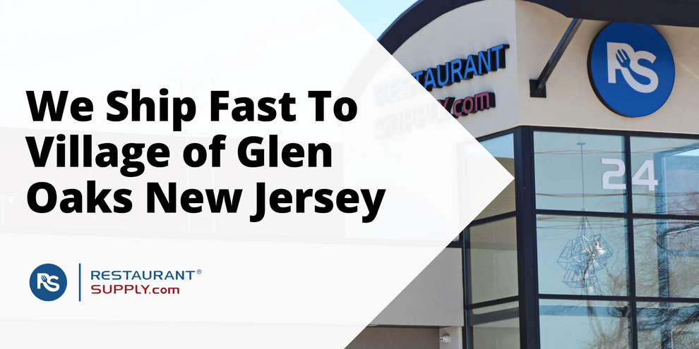 Restaurant Supply Store Village of Glen Oaks New Jersey