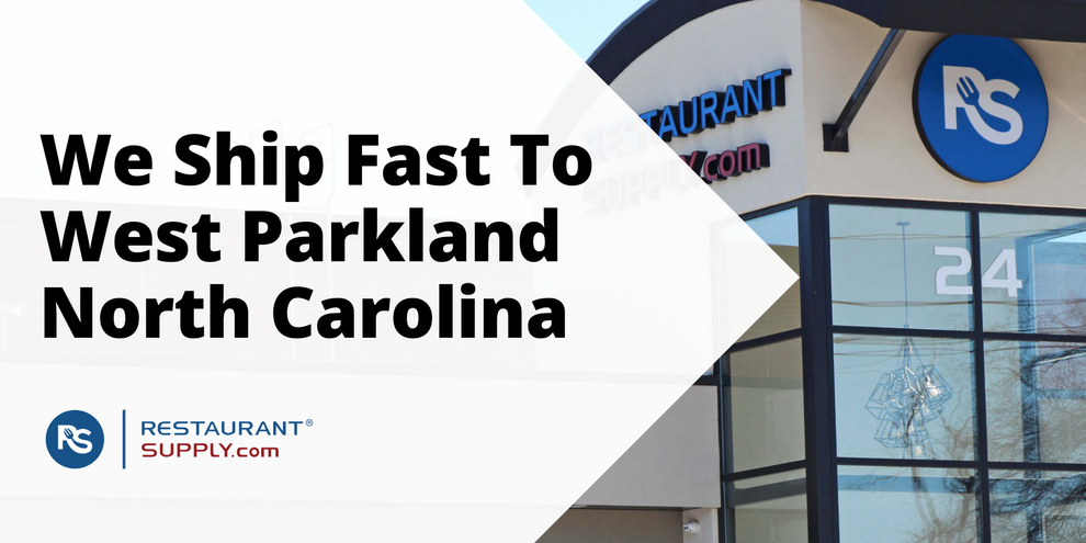 Restaurant Supply Store West Parkland North Carolina