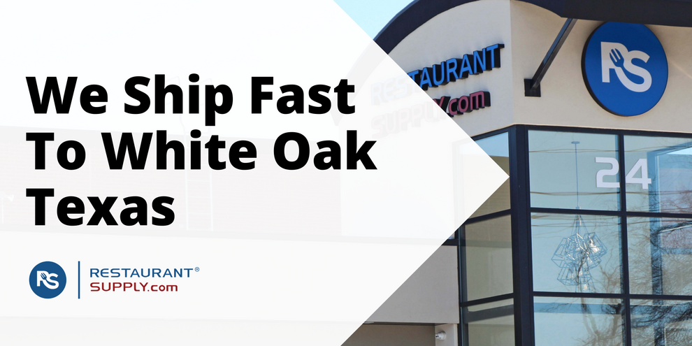 Restaurant Supply Store White Oak Texas