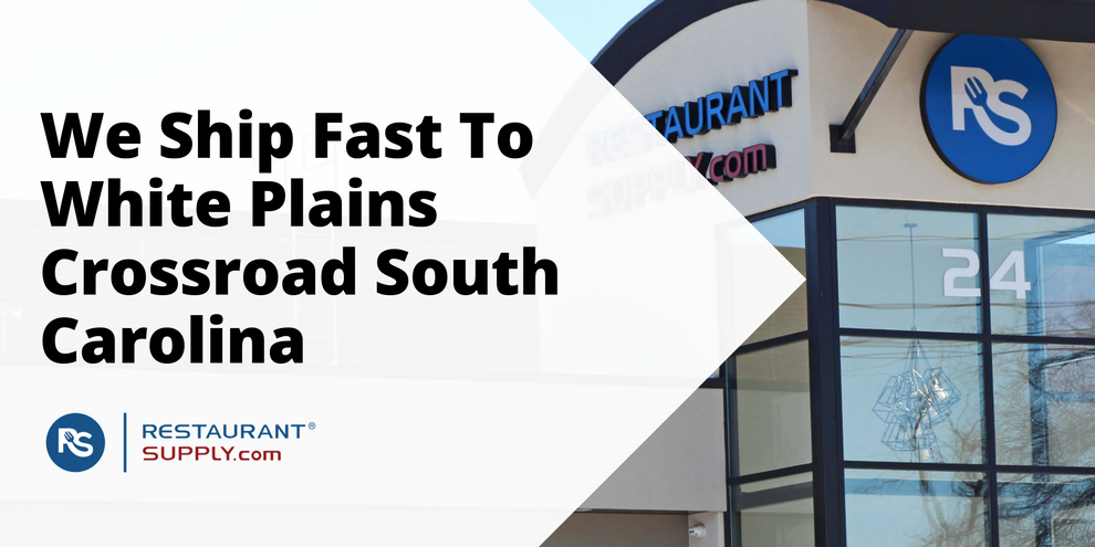 Restaurant Supply Store White Plains Crossroad South Carolina