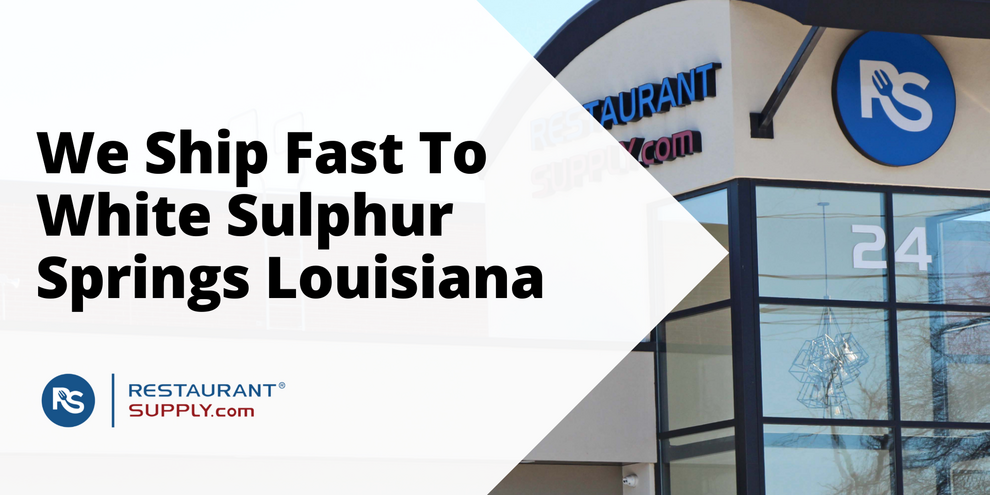 Restaurant Supply Store White Sulphur Springs Louisiana