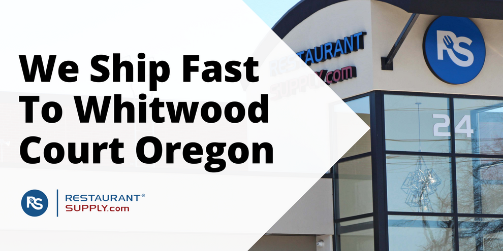 Restaurant Supply Store Whitwood Court Oregon
