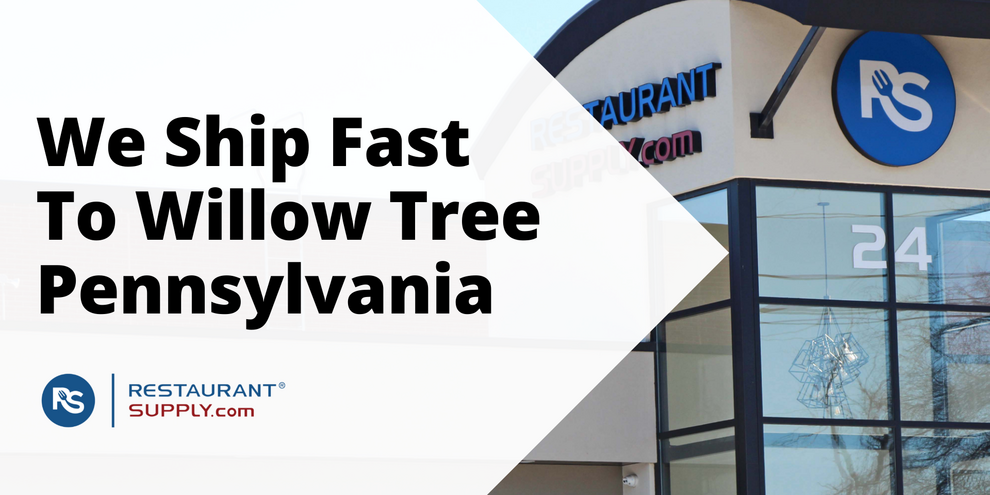 Restaurant Supply Store Willow Tree Pennsylvania