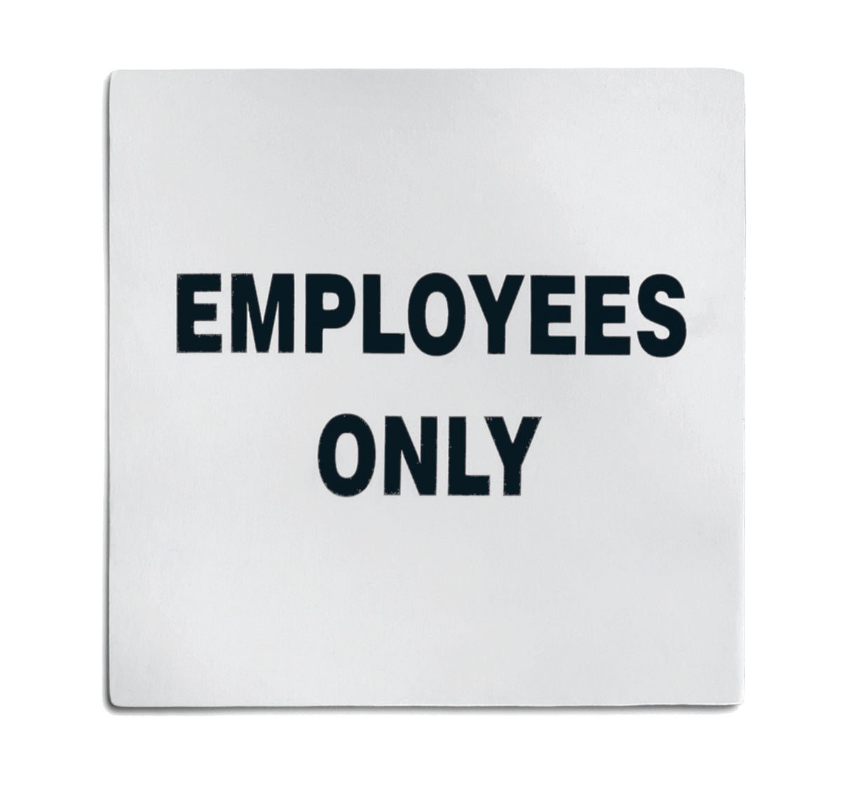 A rectangular white Employees Only sign with bold black text in all capital letters is centered on the sign. The background is plain, the corners are slightly rounded, and it features an adhesive backing for easy installation.