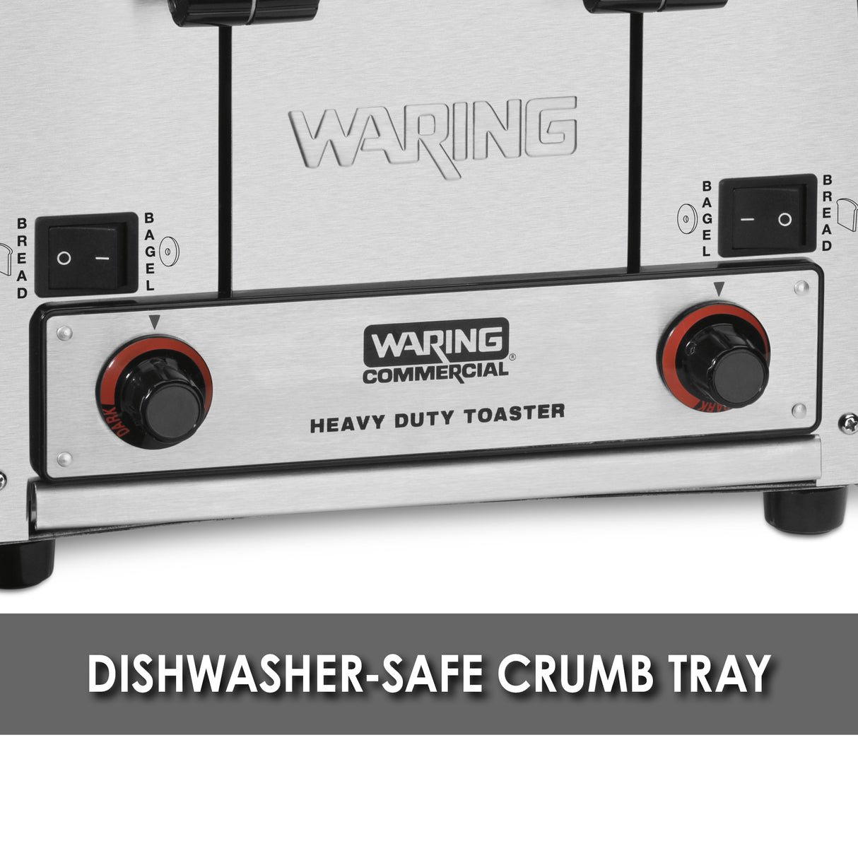 Close-up of a Waring Commercial heavy-duty toaster with 4 slice capacity, featuring two black and red dials labeled “Bread” and “Bagel.” Below, a banner reads “DISHWASHER-SAFE CRUMB TRAY” on a gray background.