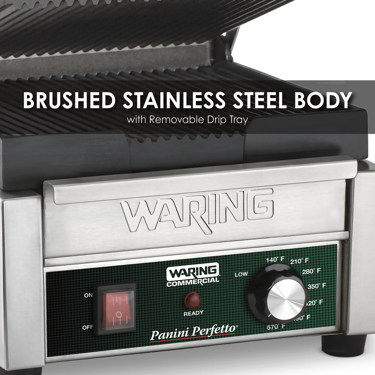 Close-up of a Waring commercial panini press with a brushed stainless steel body and ribbed cast iron plates. The control panel displays temperature settings and an on/off switch. Text reads Brushed Stainless Steel Body with Removable Drip Tray.