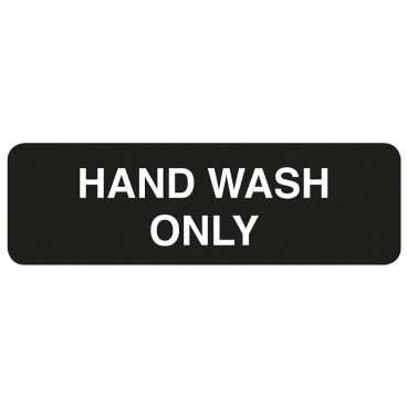 Tablecraft 394554 Plastic 9" x 3" White on Black Hand Wash Only Wall Sign